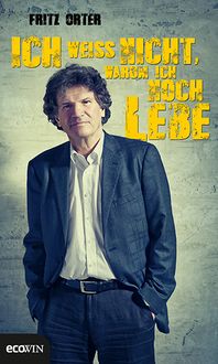 Produktbild: Ich wei&szlig; nicht, warum ich noch lebe