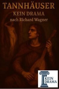 Produktbild: Tannh&auml;user - Kein Drama nach Richard Wagner