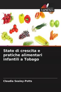 Produktbild: Stato di crescita e pratiche alimentari infantili a Tobago
