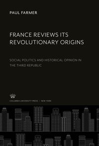 Produktbild: France Reviews Its Revolutionary Origins