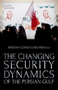 Produktbild: The Changing Security Dynamics of the Persian Gulf