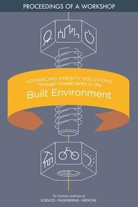 Produktbild: Advancing Obesity Solutions Through Investments in the Built Environment