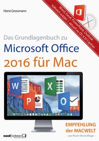 Produktbild: Grundlagenbuch zu Microsoft Office 2016 f&uuml;r Mac - Word, Excel, PowerPoint & Outlook hilfreich erkl&auml;rt