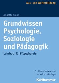 Bild vom Artikel Grundwissen Psychologie, Soziologie und Pädagogik vom Autor Annette Kulbe