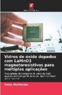 Produktbild: Vidros de &oacute;xido dopados com LaMnO3 magnetoresistivos para m&uacute;ltiplas aplica&ccedil;&otilde;es