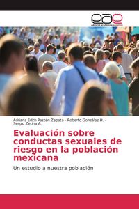Produktbild: Evaluaci&oacute;n sobre conductas sexuales de riesgo en la poblaci&oacute;n mexicana