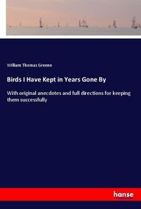 Produktbild: Birds I Have Kept in Years Gone By