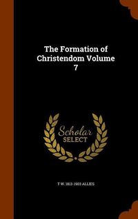 Produktbild: The Formation of Christendom Volume 7