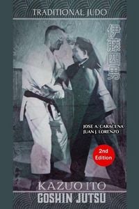 Produktbild: Kazuo Ito Goshin Jutsu - Traditional Judo (English)