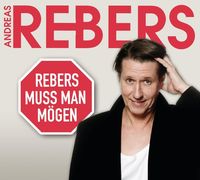 Produktbild: Rebers, A: Rebers muss man m&ouml;gen - Eine Abrechnung/CD
