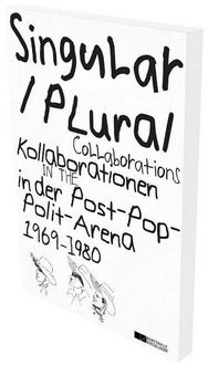 Produktbild: Singular Plural. Kollborationen in der Post-Pop-Polit-Arena