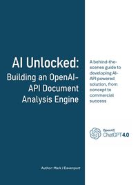 Produktbild: AI Unlocked: Building an OpenAI-API Document Analysis Engine