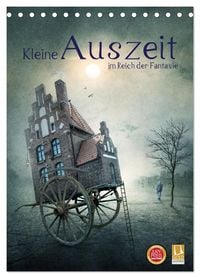 Produktbild: Kleine Auszeit im Reich der Fantasie (Tischkalender 2026 DIN A5 hoch), CALVENDO Monatskalender