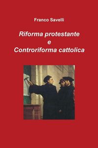 Produktbild: Riforma protestante e Controriforma cattolica