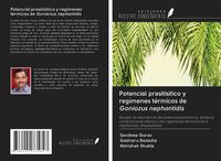 Produktbild: Potencial prasitis&iacute;tico y reg&iacute;menes t&eacute;rmicos de Goniozus nephantidis