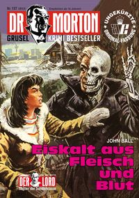 Produktbild: Dr. Morton Nr. 137: Eiskalt aus Fleisch und Blut