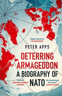 Produktbild: Deterring Armageddon: A Biography of NATO