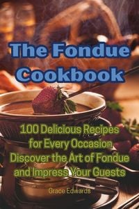 Produktbild: The Fondue Cookbook