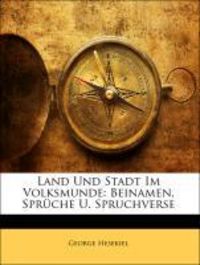 Produktbild: Land Und Stadt Im Volksmunde: Beinamen, Spr Che U. Spruchver