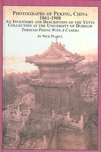 Produktbild: Photographs of Peking, China 1861-1908