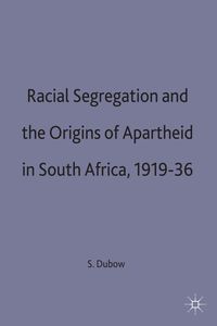 Produktbild: Racial Segregation and the Origins of Apartheid in South Africa, 1919&ndash;36