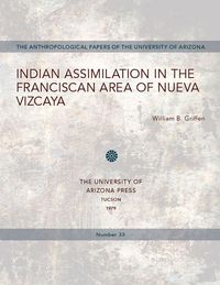 Produktbild: Indian Assimilation in the Franciscan Area of Nueva Vizcaya