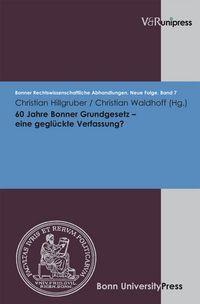 Produktbild: 60 Jahre Bonner Grundgesetz - eine gegl&uuml;ckte Verfassung?