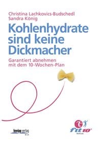 Produktbild: Kohlenhydrate sind keine Dickmacher