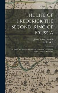 Produktbild: The Life of Frederick the Second, King of Prussia