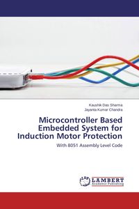 Produktbild: Microcontroller Based Embedded System for Induction Motor Protection