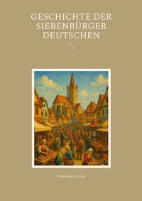 Produktbild: Geschichte der Siebenb&uuml;rger Deutschen