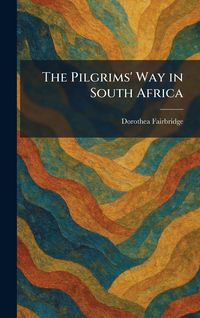 Produktbild: The Pilgrims' Way in South Africa