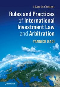 Produktbild: Rules and Practices of International Investment Law and Arbitration