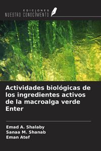 Produktbild: Actividades biol&oacute;gicas de los ingredientes activos de la macroalga verde Enter