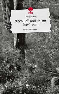 Produktbild: Taco Bell and Raisin Ice Cream. Life is a Story - story.one