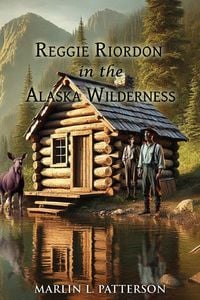 Produktbild: Reggie Riordon in the Alaska Wilderness