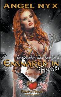 Produktbild: Ensnared in Flames (Love Awakens their Royal Soul