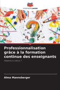Produktbild: Professionnalisation gr&acirc;ce &agrave; la formation continue des enseignants