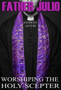 Produktbild: Father Julio: Worshiping the Holy Scepter