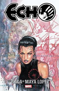 Produktbild: Mack, D: Echo: The Saga of Maya Lopez