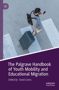 Produktbild: The Palgrave Handbook of Youth Mobility and Educational Migration