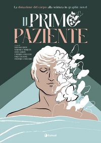 Produktbild: Il primo paziente. La donazione del corpo in graphic novel