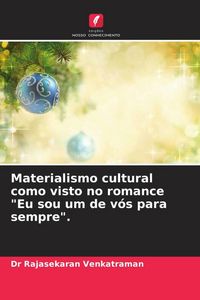 Produktbild: Materialismo cultural como visto no romance "Eu sou um de v&oacute;s para sempre".