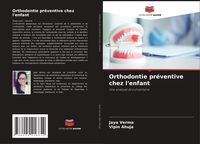 Produktbild: Orthodontie pr&eacute;ventive chez l'enfant
