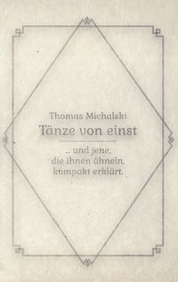Bild vom Artikel Tänze von Einst vom Autor Thomas Michalski