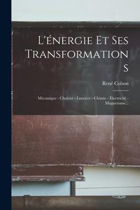 Produktbild: L'&eacute;nergie Et Ses Transformations