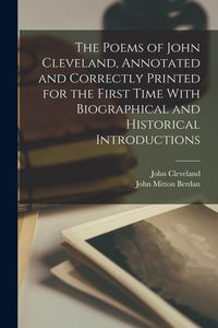 Produktbild: The Poems of John Cleveland, Annotated and Correctly Printed for the First Time With Biographical and Historical Introductions