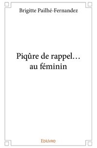 Produktbild: Piqure de rappel... au feminin