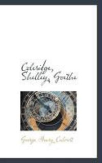 Produktbild: Coleridge, Shelley, Goethe