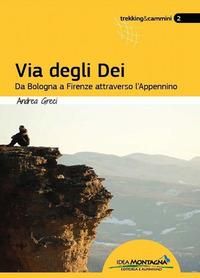 Produktbild: Via degli dei. Da Bologna a Firenze attraverso l'Appennino